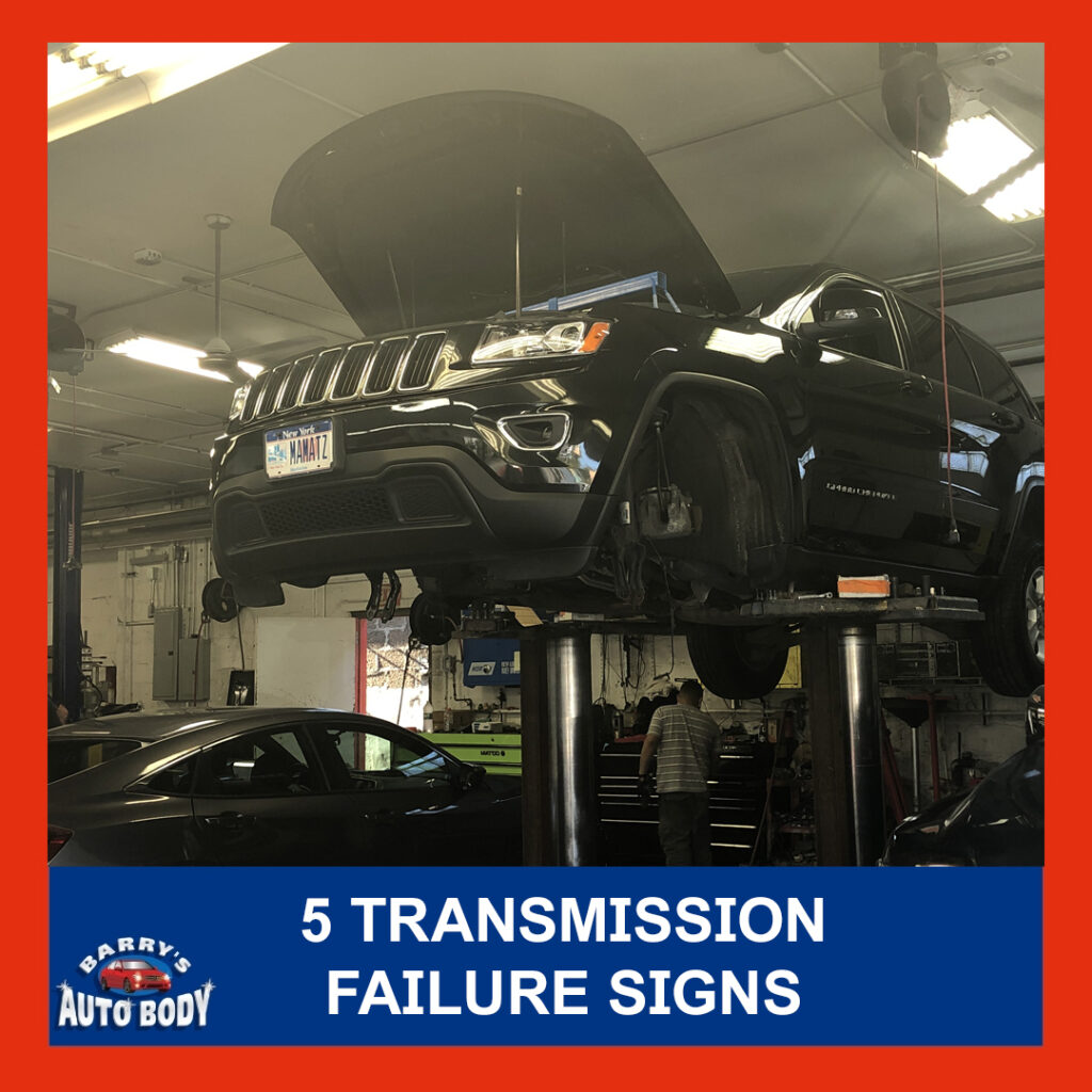 5 Transmission Failure Signs That You Should Not Miss – Barry's Auto Body