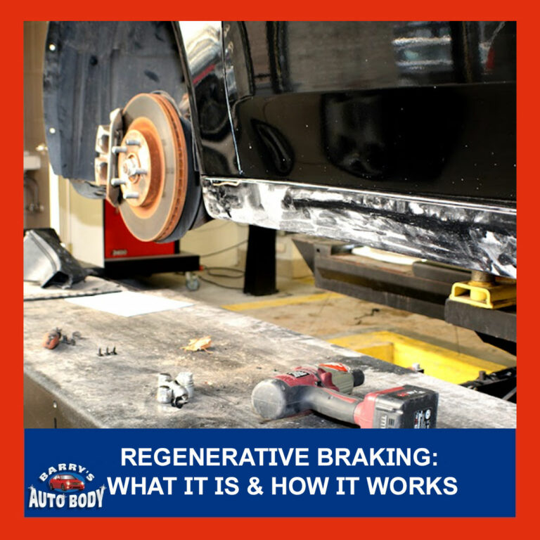 Regenerative Braking What It Is & How It Works Barry's Auto Body