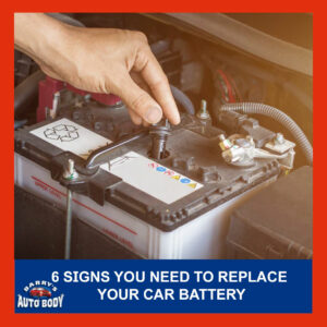 6 Signs You Need to Replace Your Car Battery