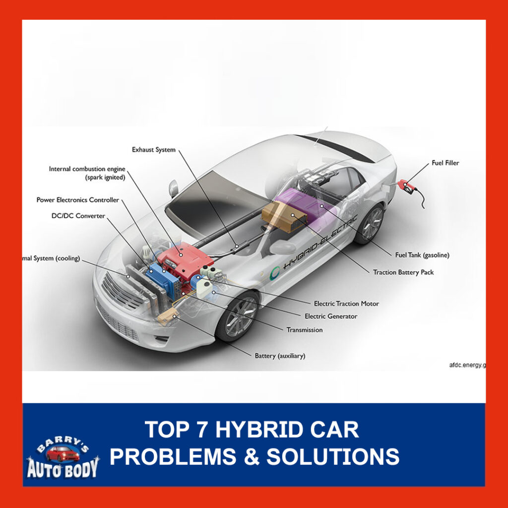 Top 7 Hybrid Car Problems & Solutions Barry's Auto Body