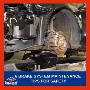 6 Brake System Maintenance Tips for Safety