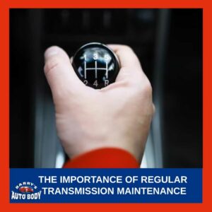 The Importance of Regular Transmission Maintenance